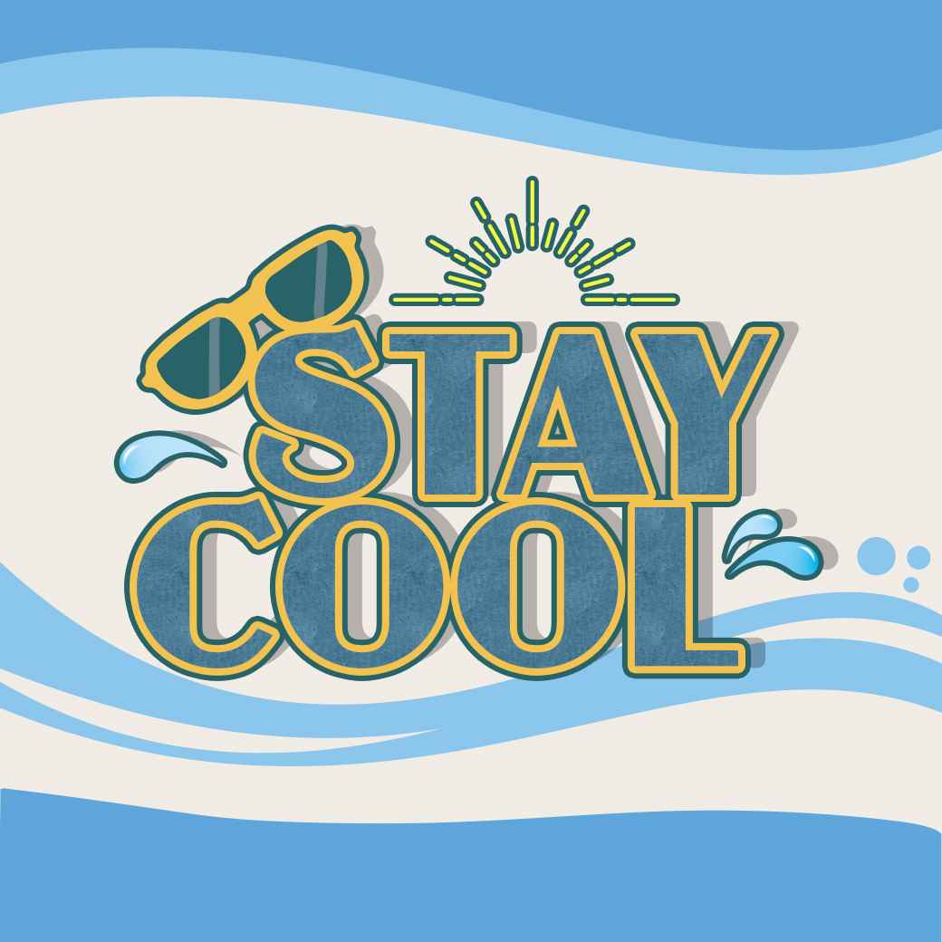 STAY COOL！『暑い夏こそ、スマートに涼しく』